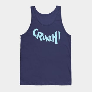 Crunch ! Tank Top